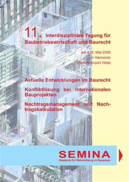 Tagungsbericht zur 11. Interdisziplinären Tagung für Baubetriebswirtschaft und Baurecht