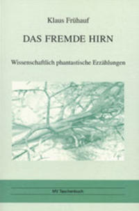 Das fremde Hirn