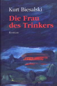 Die Frau des Trinkers