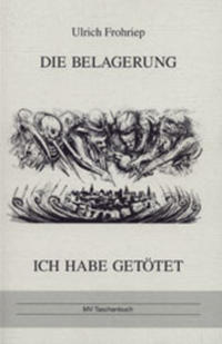 Die Belagerung - Ich habe getötet
