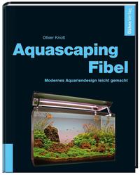 Aquascaping-Fibel