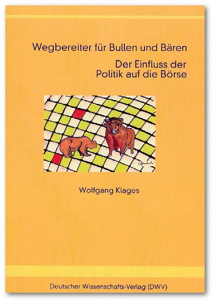 Wegbereiter für Bullen und Bären. Der Einfluss der Politik auf die Börse