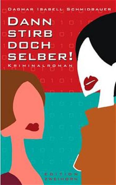 Dann stirb doch selber!