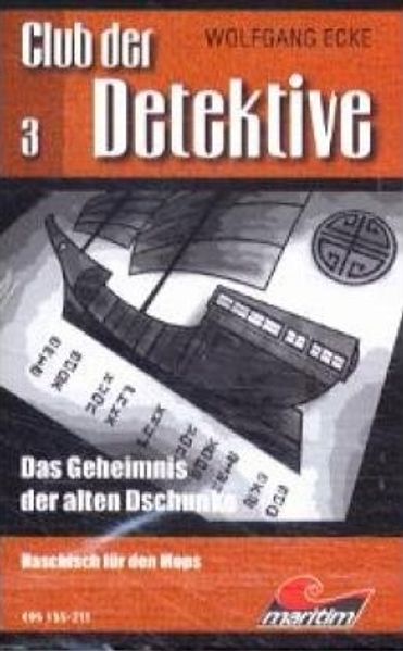 Das Geheimnis der alten Dschunke /Haschisch für den Mops
