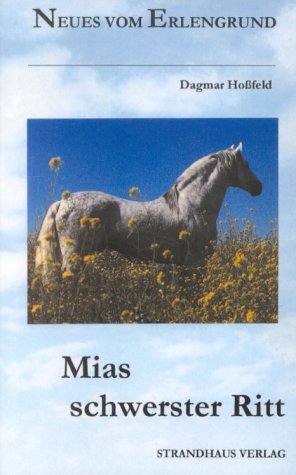 Mias schwerster Ritt