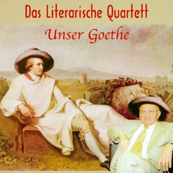 Das Literarische Quartett - Goethe