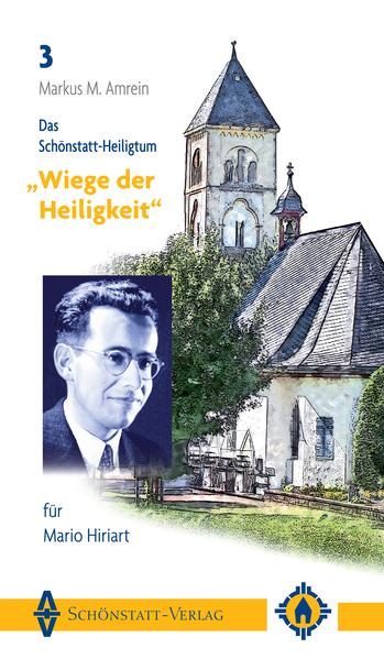 Das Schönstatt-Heiligtum "Wiege der Heiligkeit" für Mario Hiriart