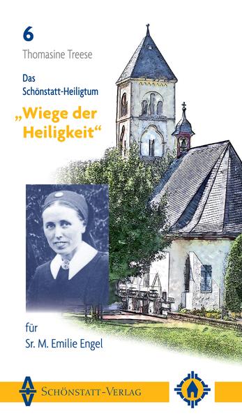 Das Schönstatt-Heiligtum "Wiege der Heiligkeit" für Sr. M. Emilie Engel