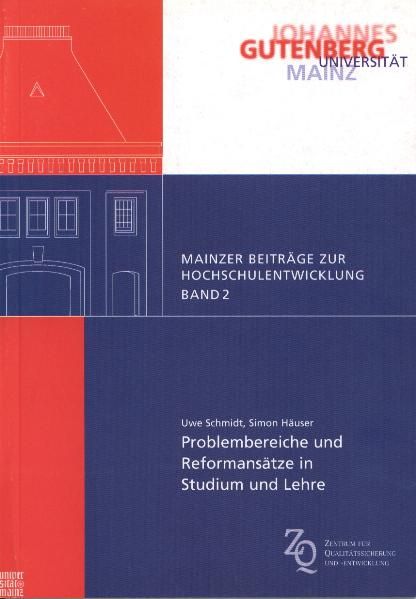 Problembereiche und Reformansätze in Studium und Lehre