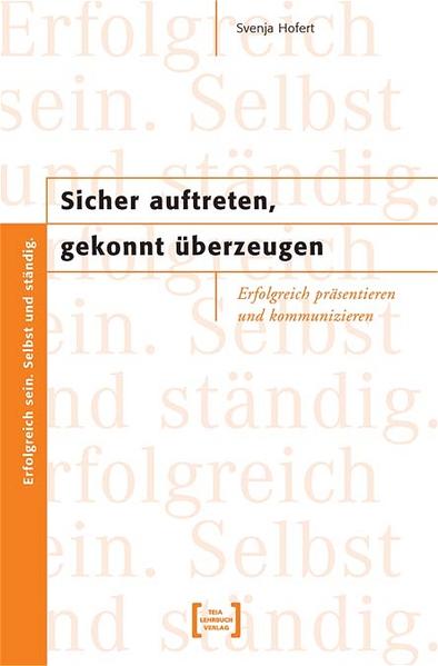 Sicher auftreten, gekonnt überzeugen