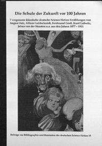 Die Schule der Zukunft vor 100 Jahren