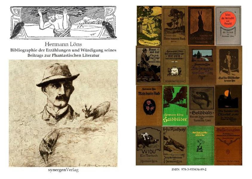 Kommentierte und illustrierte Bibliographie der Bucherstausgaben der 527 Erzählungen von Hermann Löns 1901 - 2010