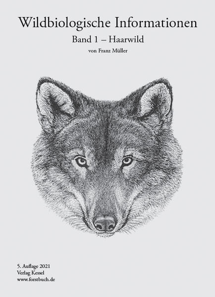 Wildbiologische Informationen für den Jäger / Wildbiologische Informationen