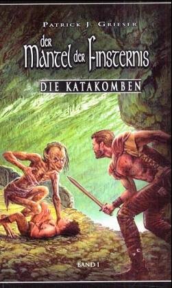 Der Mantel der Finsternis / Die Katakomben