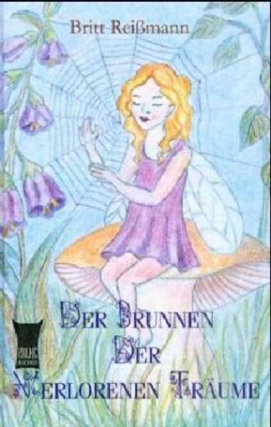 Der Brunnen der verlorenen Träume