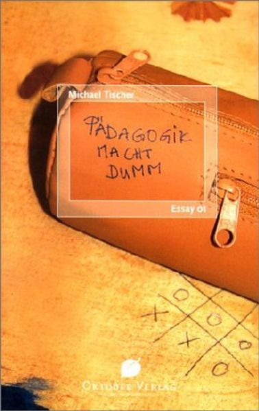 Pädagogik macht dumm