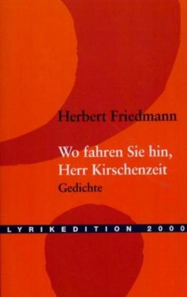 Wo fahren Sie hin, Herr Kirschenzeit?