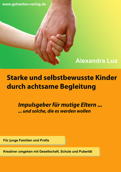 Starke und selbstbewusste Kinder durch achtsame Begleitung