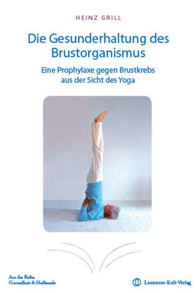 Die Gesunderhaltung des Brustorganismus