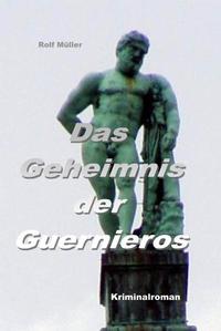 Das Geheimnis der Guernieros