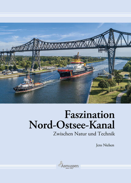 Faszination Nord-Ostsee-Kanal
