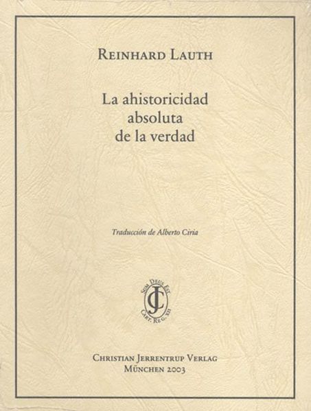 La ahistoricidad absoluta de la verdad