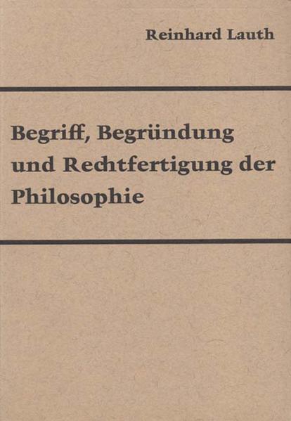 Begriff, Begründung und Rechtfertigung der Philosophie