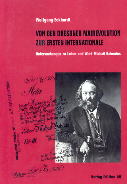Von der Dresdner Mairevolte zur Ersten Internationale