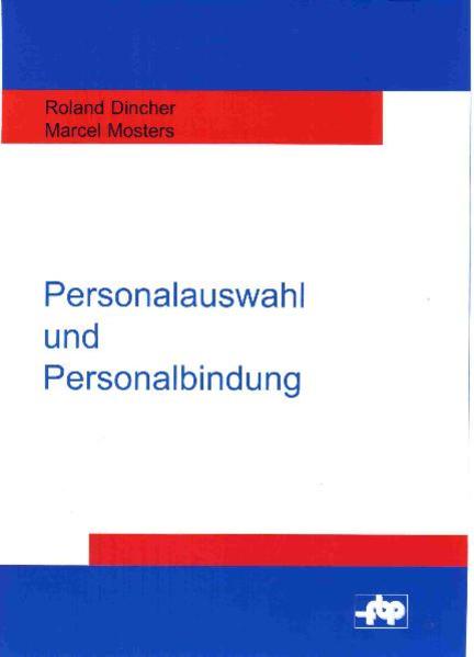 Persoanalauswahl und Personalbindung