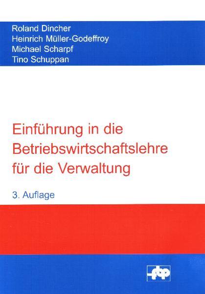 Einführung in die Betriebswirtschaftslehre für die Verwaltung