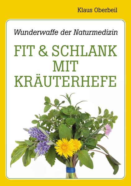 Fit und schlank mit Kräuterhefe