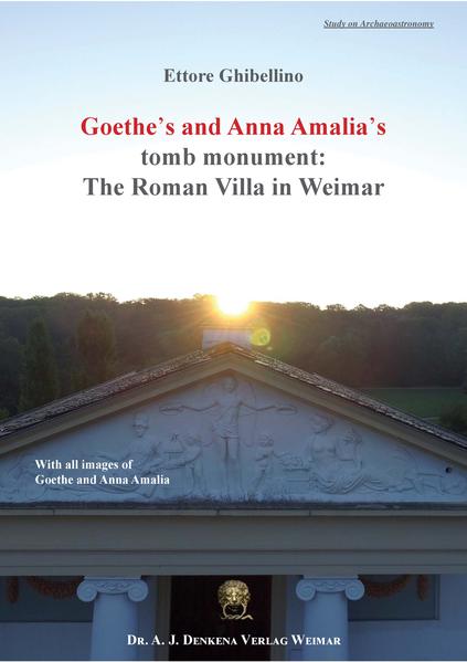 Goethe’s und Anna Amalia’s tomb monument: The Roman Villa in Weimar
