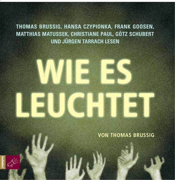 Wie es leuchtet