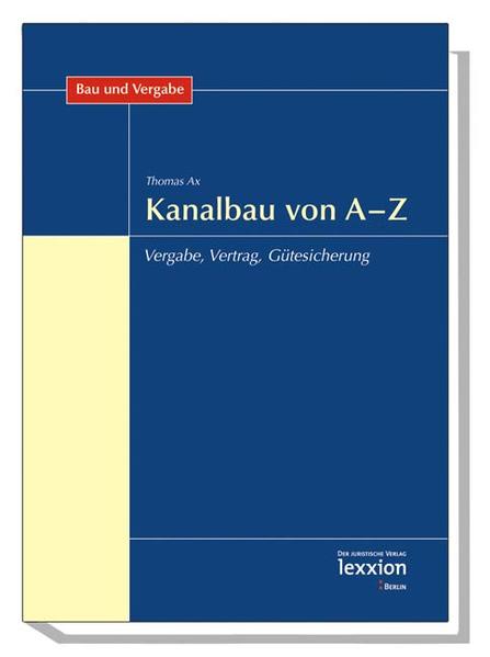 Kanalbau von A - Z