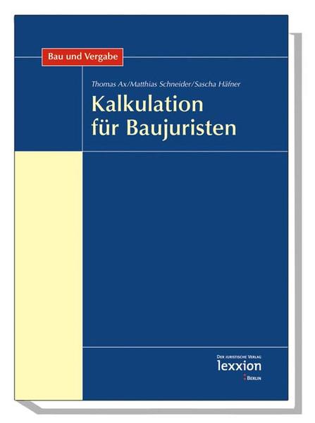 Kalkulation für Baujuristen