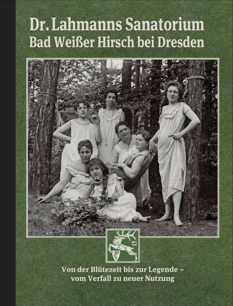 Dr. Lahmanns Sanatorium Bad Weißer Hirsch bei Dresden