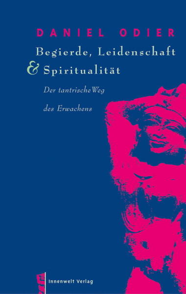 Begierde, Leidenschaft und Spiritualität