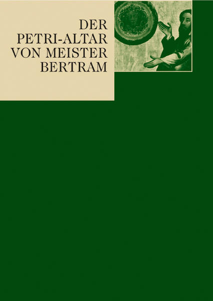 Der Petri-Altar des Meister Bertram