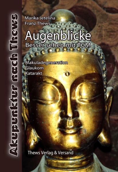 Augenblicke - Besser sehen mit TCM