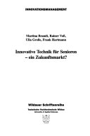 Innovative Technik für Senioren - ein Zukunftsmarkt?