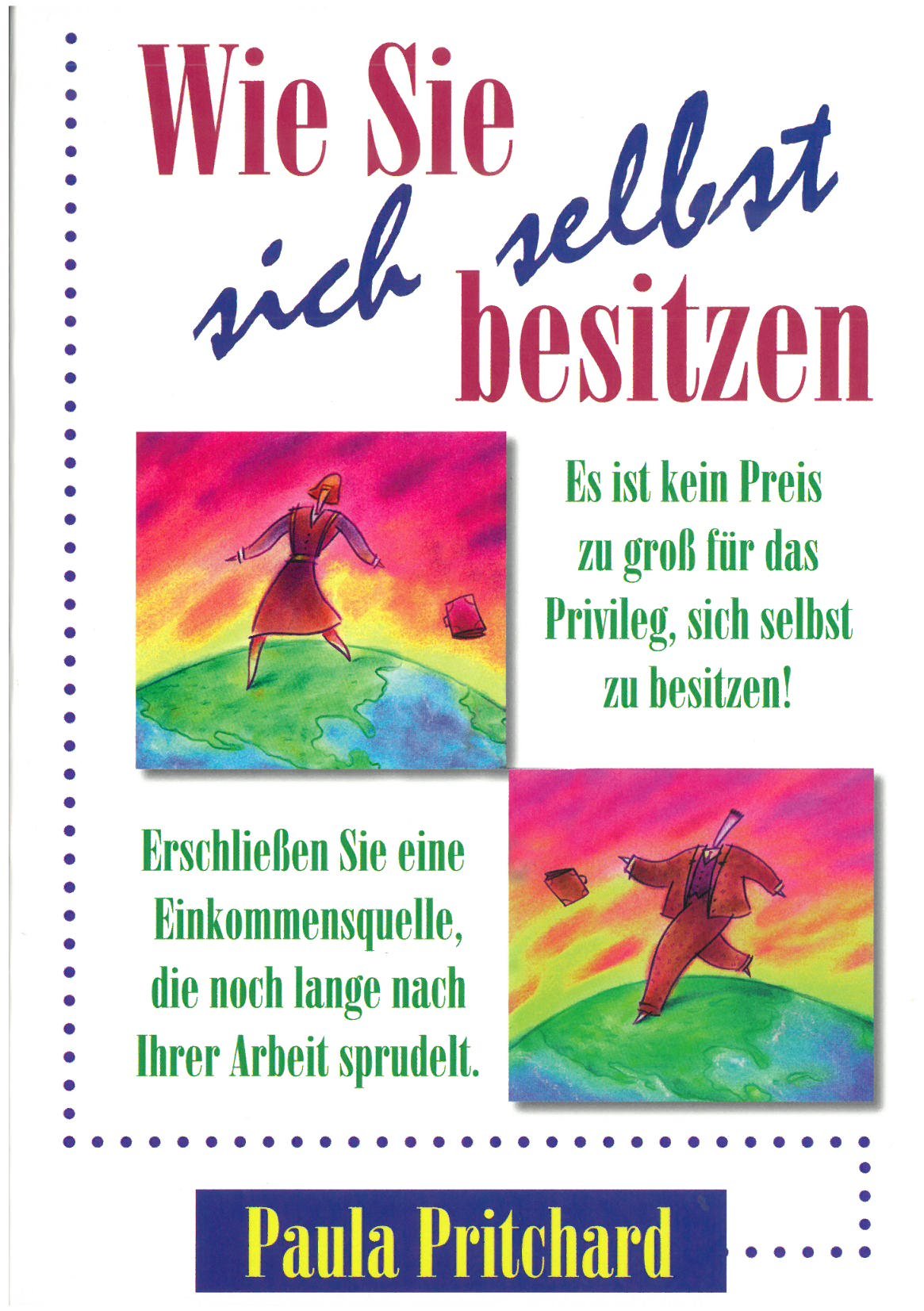 Wie Sie sich selbst besitzen