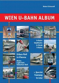 Wien U-Bahn Album /Urban Rail in Vienna
