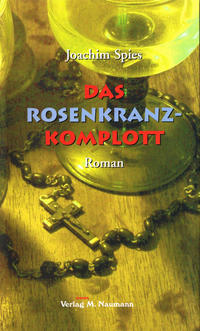 Das Rosenkranz-Komplott