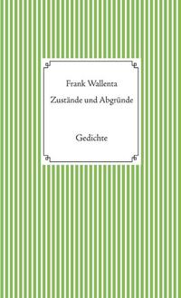 Zustände und Abgründe