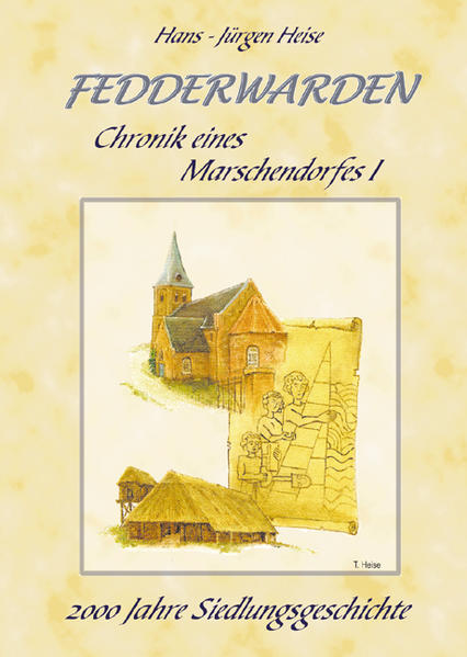 Fedderwarden - Chronik eines Marschdorfes