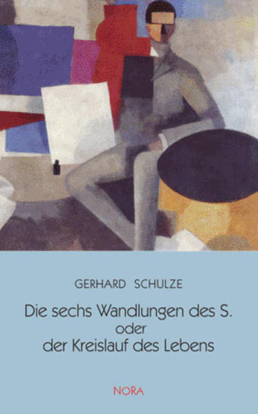 Die sechs Wandlungen des S. oder der Kreislauf des Lebens