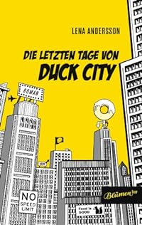 Die letzten Tage von Duck City
