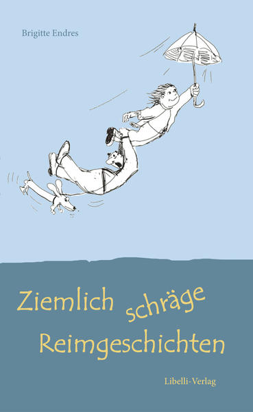 Ziemlich schräge Reimgeschichten