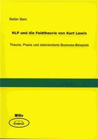NLP und die Feldtheorie von Kurt Lewin