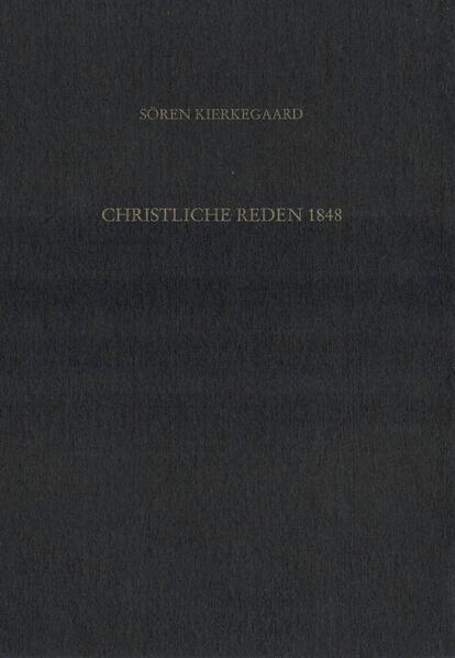 Gesammelte Werke und Tagebücher / Christliche Reden 1848